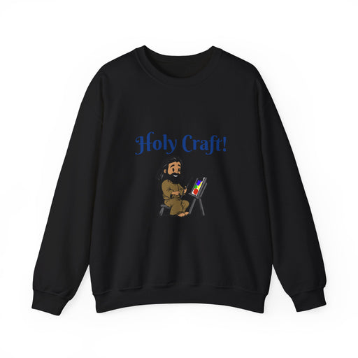 Holy Craft sweatshirt - Craft Happens