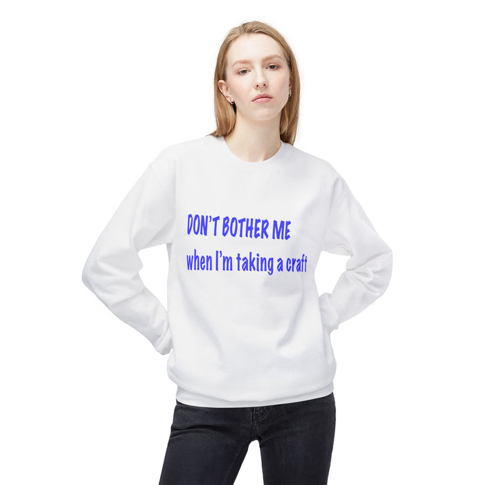 Artist Sweatshirt - Funny Quote for Artists - Craft Happens